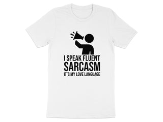 I Speak Fluent Sarcasm Love Language T-shirt product