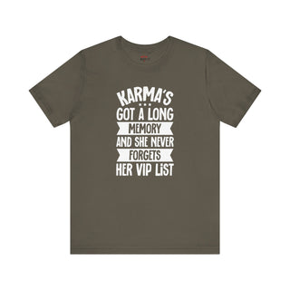 Karma's Long Memory and She Never Forgets VIP List T-Shirt