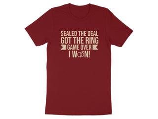 Sealed The Deal Got The Ring Game Over Shirt product type