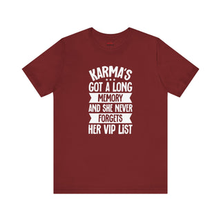 Karma's Long Memory and She Never Forgets VIP List T-Shirt