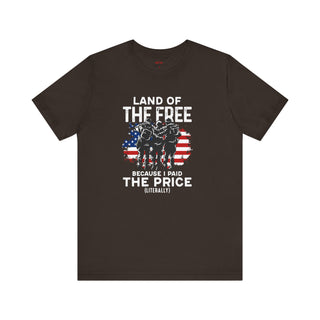 Land Of The Free Because I Paid The Price T-Shirts