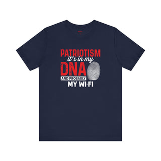 Patriotism in My DNA – And My Wi-Fi Too Patriotic and Freedom Tee