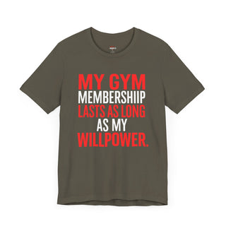 🎽 Dynamic T-Shirt: My Gym Membership Lasts as Long as My Willpower 🎽