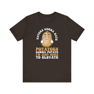 Haters Gon' Hate T-Shirt