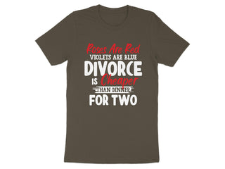 Roses Are Red Divorce Is Cheaper For Two T-shirt product