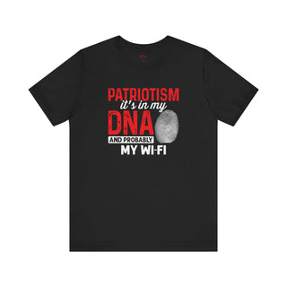 Patriotism in My DNA – And My Wi-Fi Too Patriotic and Freedom Tee