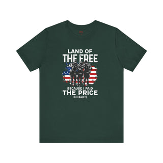 Land Of The Free Because I Paid The Price T-Shirts