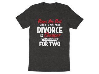 Roses Are Red Violets Are Blue Divorce Is Cheaper product type