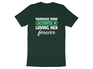 Marriage Mode Activated Loving Her Forever T-Shirt product