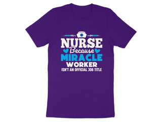 Nurse Miracle Worker Not Official Job Title product type