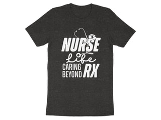 Nurse Life Caring Beyond RX Shirt product
