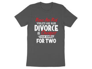 Roses Are Red Divorce Is Cheaper Shirt product
