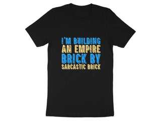 I Am Building An Empire Brick By Sarcastic Brick product type
