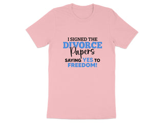 I Signed The Divorce Papers Saying Yes to Freedom product type