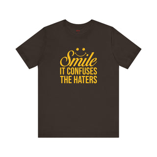 Smile It Confuses The Haters T-Shirt