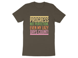 Progress Not Perfection Lazy Days Count T-shirt product