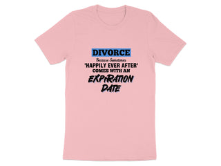 Divorce Expiration Date Statement T-shirt product type