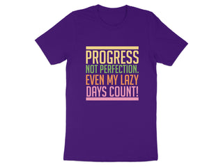 Progress Not Perfection Lazy Days Count! T-shirt product