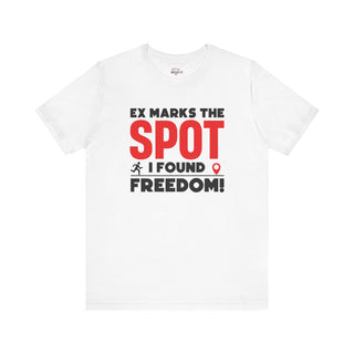 Ex marks the spot I found freedom T-Shirt