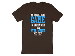 My Bounce-Back Game Is Stronger Than Ever Shirt product