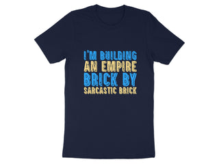 Building an Empire Brick by Brick T-shirt product