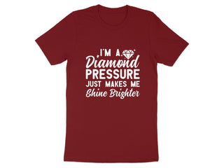 I'm a Diamond Pressure Just Makes Me Shine Brighter product type
