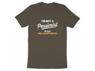 I'm Not a Pessimist Pre-Disappointed T-Shirt product