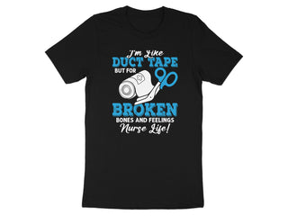 I'm Like Duct Tape But For Broken Bones Nurse Life product