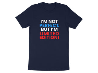 I'm Not Perfect But I'm Limited Edition product type