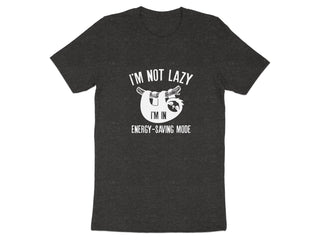 I'm Not Lazy I'm In Energy Saving Mode T-shirt product