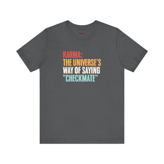 Karma Checkmate – Universe's Move T-Shirt