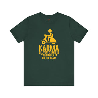 Karma Delivery Services Your Order Is On The Way T-Shirt šµš