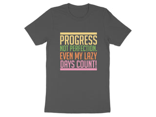 Progress Not Perfection Lazy Days Count product type