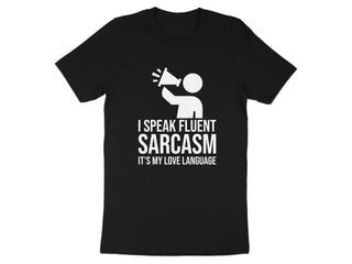 I Speak Fluent Sarcasm Love Language T-Shirt product
