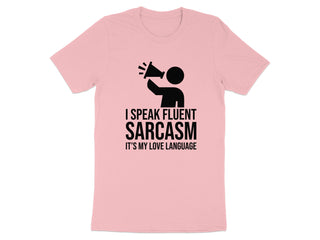 I Speak Fluent Sarcasm It's My Love Language product type