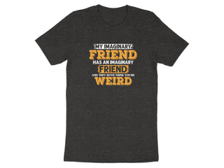 My Imaginary Friend Has Imaginary Friend T-Shirt product