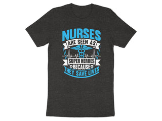 Nurses Super Heroes Because They Save Lives product type