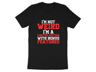 I'm Not Weird I'm A Limited Edition T-shirt product