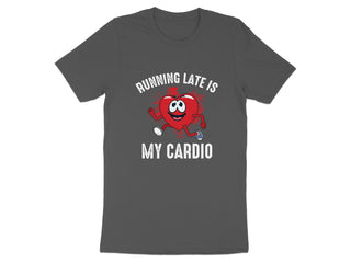Running Late Is My Cardio Graphic T-shirt product type