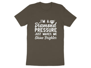 I'm a Diamond Pressure Makes Me Shine Brighter product type