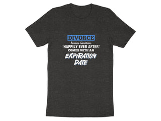 Divorce Expiration Date Message on T-Shirt product type