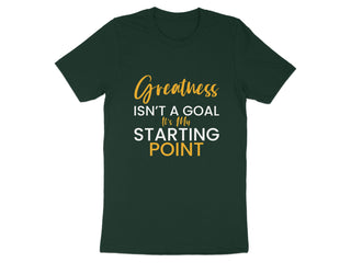 Greatness Isn't A Goal It's My Starting Point product type