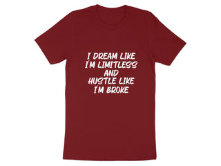 Motivational Quote T-Shirt I Dream Like Limitless product type