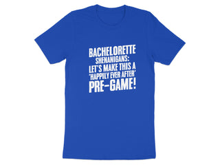 Bachelorette Shenanigans Pre-Game T-Shirt product type