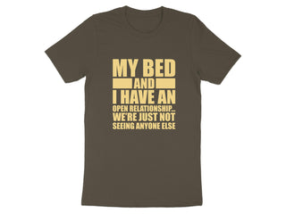 My Bed and I Have an Open Relationship T-Shirt product