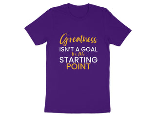 Greatness Starting Point Graphic Tee Shirt product