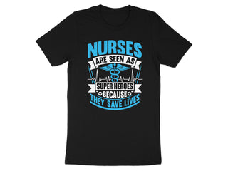 Nurses Are Seen as Super Heroes Because T-shirt product
