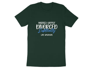 Married Happily Divorced Life Upgrade Shirt product type
