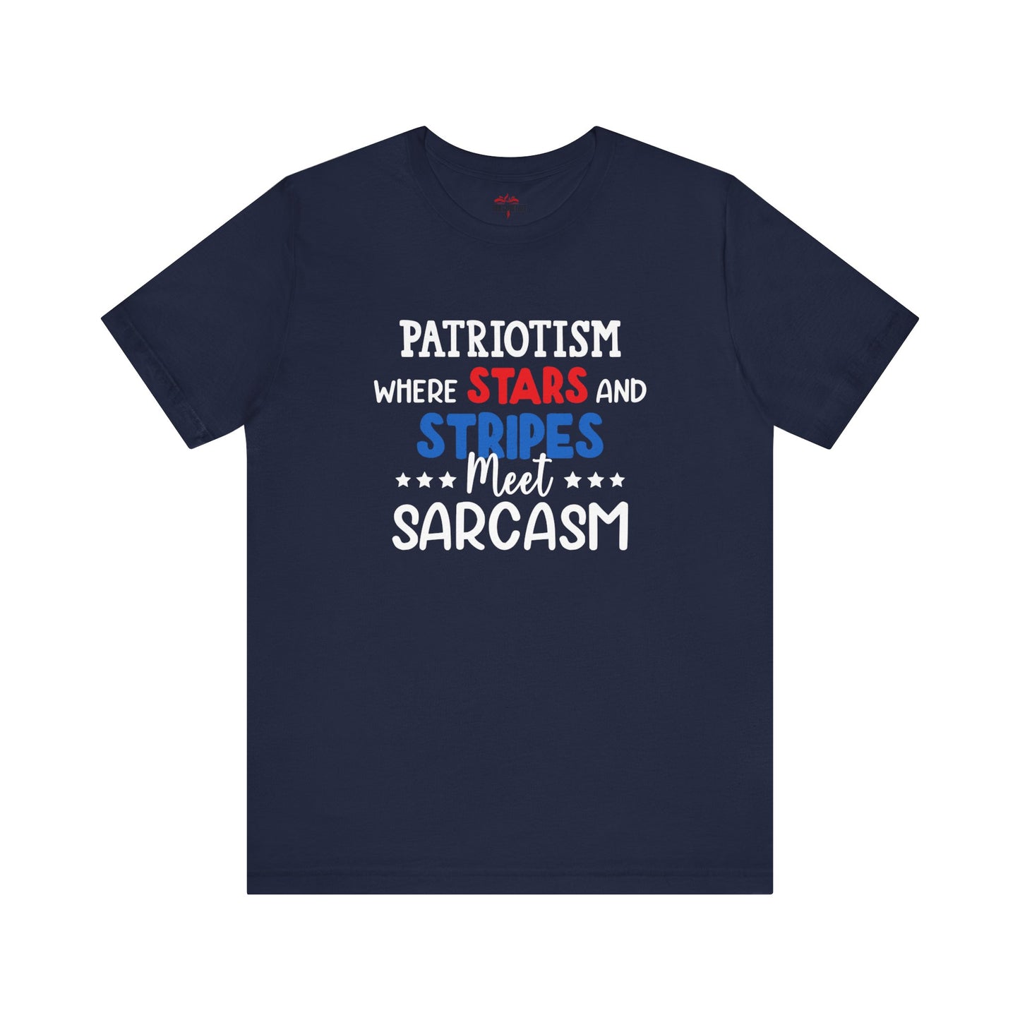 Stars, Stripes, and Sarcasm – Patriotic T-Shirt