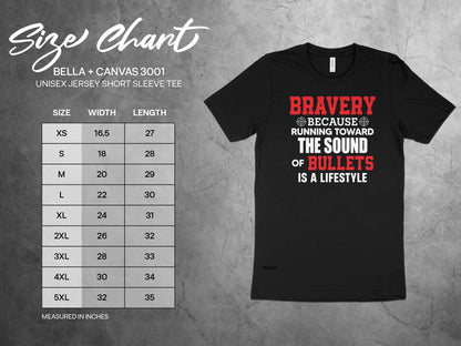 Bravery Running Toward Sound of Bullets Is Lifestyle Patriotic T-Shirts